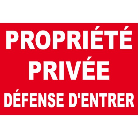 Panneau propriété privée défense d'entrer 300X200mm