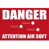 Danger attention air soft