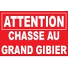 Attention chasse au grand gibier