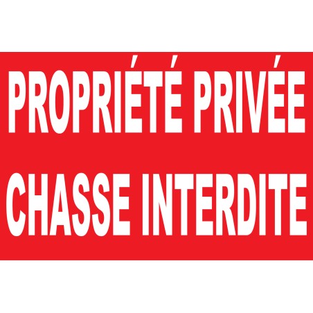 Propriété privée chasse interdite