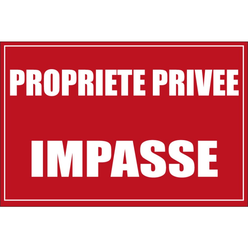 Propriété privée impasse