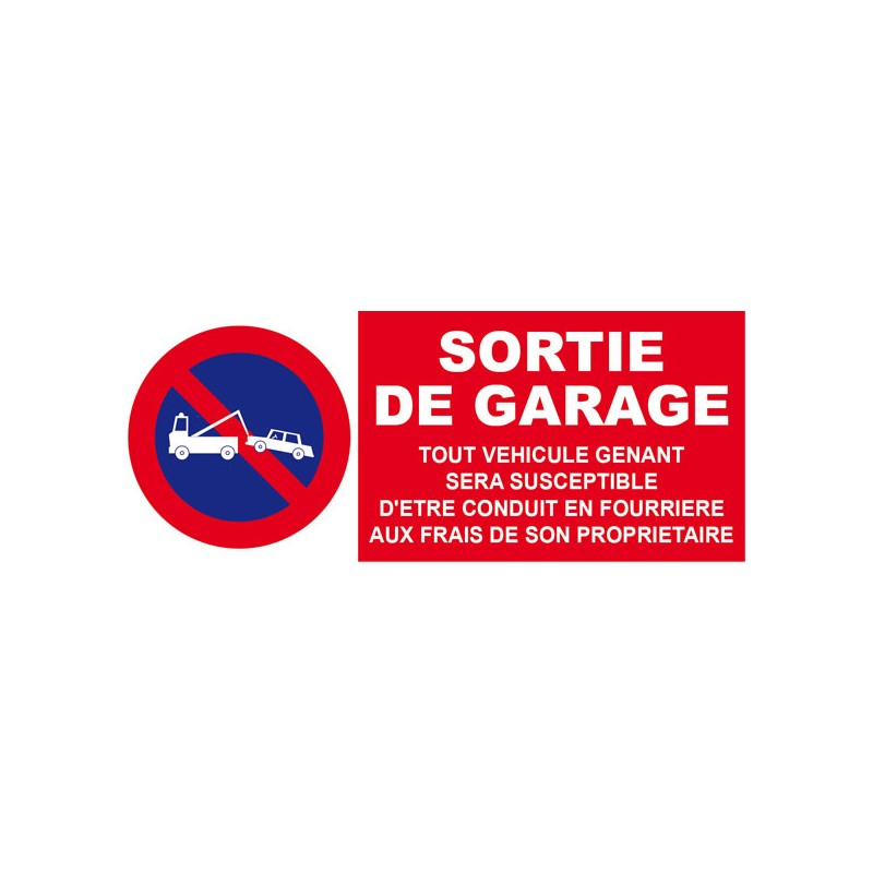 Stationnement interdit sortie de garage