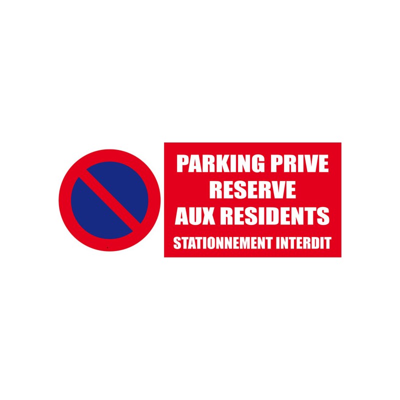 Stationnement interdit parking privée réservé aux résidents