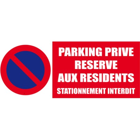 Stationnement interdit parking privée réservé aux résidents