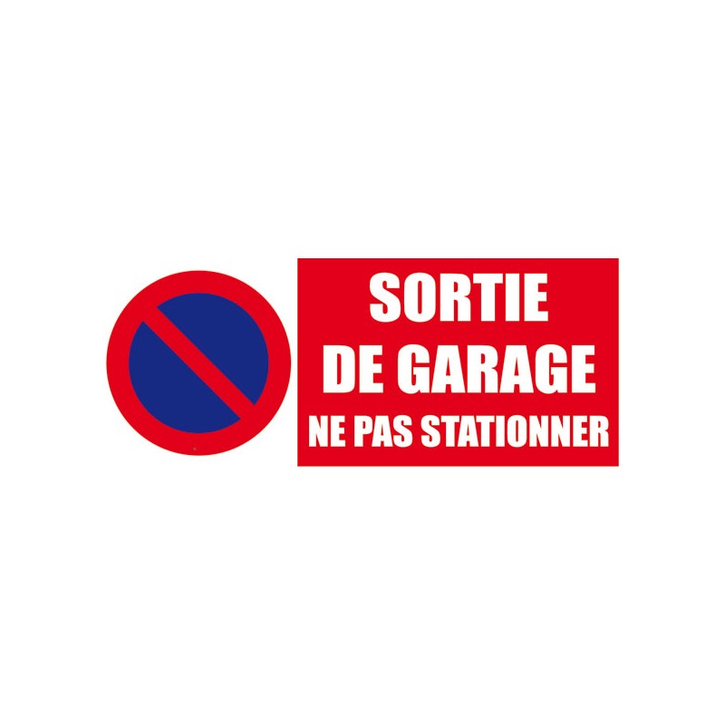 Stationnement interdit sortie de garage