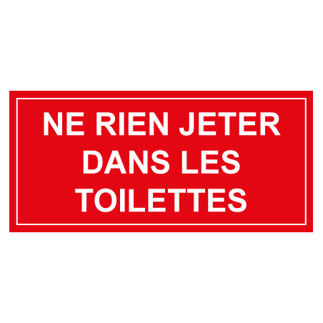 Panneau ne rien jeter dans les toilettes