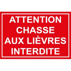 Panneau attention chasse...