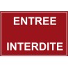 Panneau entrée interdite