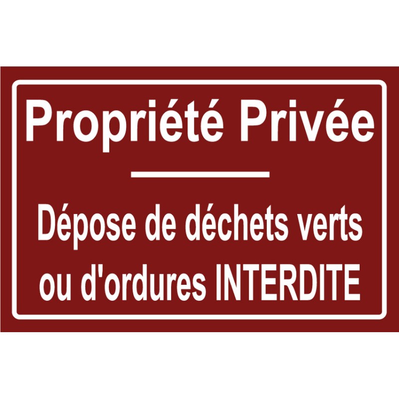 Propriété privée dépose de déchets verts ou d'ordures interdit